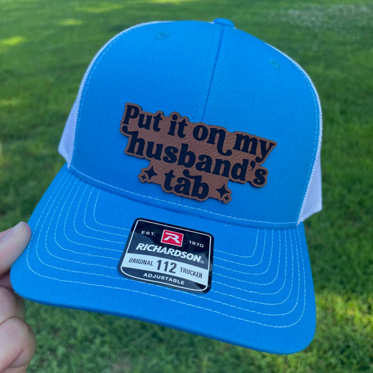 Put it on my Husband's Tab Hat