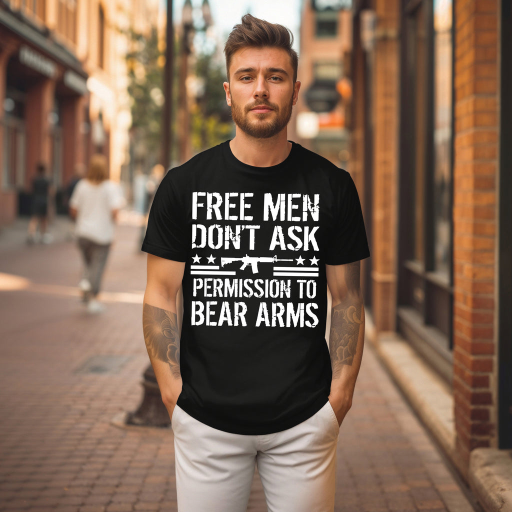 Free Men don't Ask Permission to Bear Arms T-Shirt